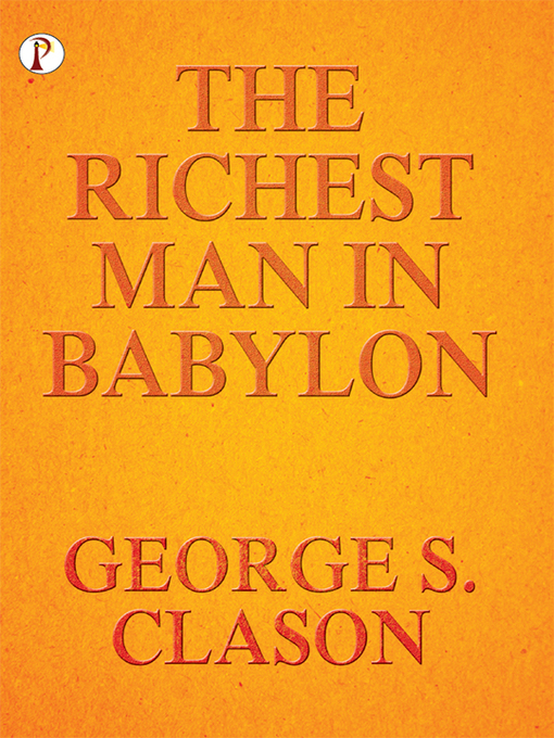 Title details for Richest Man In Babylon by George S. Clason - Available